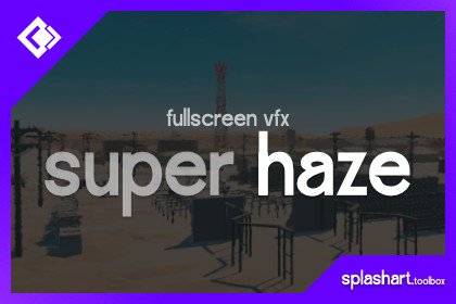 Super Haze: Heat Distortion & Atmospheric Haze for URP